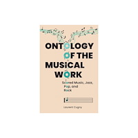 University Press of Mississippi Ontology of the Musical Work (häftad, eng)