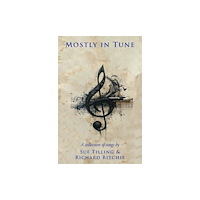 Tandem Publishing Ltd MOSTLY IN TUNE (inbunden, eng)