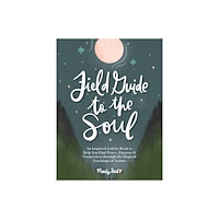 Schiffer Publishing Ltd Field Guide To The Soul (inbunden, eng)