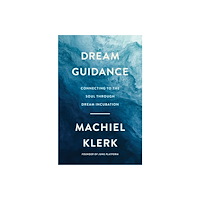 Machiel Klerk Dream Guidance (häftad, eng)
