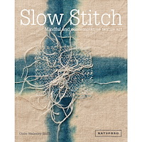 Claire Wellesley-smith Slow stitch - mindful and contemplative textile art (inbunden, eng)