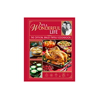 Insight Editions It's a Wonderful Life Christmas Cookbook (inbunden, eng)