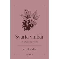 Jens Linder En råvara : Svarta vinbär (häftad)