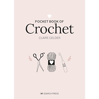 Search Press Ltd Pocket Book Of Crochet : Mindful Crafting for Beginners (inbunden, eng)