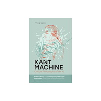 Bloomsbury Publishing PLC Kant Machine (häftad, eng)