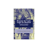 Taylor & francis ltd Reasons for Logic, Logic for Reasons (häftad, eng)