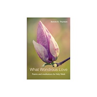 Wild Goose Publications What Wondrous Love (häftad, eng)