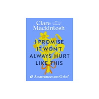 Little, Brown Book Group I Promise It Won't Always Hurt Like This (häftad, eng)