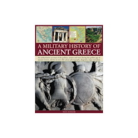 Anness publishing Military History of Ancient Greece (häftad, eng)