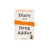 HarperCollins Publishers Diary of a Secret Drug Addict (inbunden, eng)