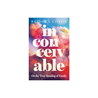 HarperCollins Publishers Inconceivable (inbunden, eng)