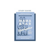 Harvest House Publishers,U.S. Mama Bear Apologetics Guide to Sexuality and Gender Identity Study Guide (häftad, eng)