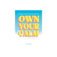 Abrams Own Your Calm (häftad, eng)