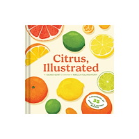 Chronicle Books Citrus, Illustrated (inbunden, eng)