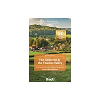 Bradt Travel Guides The Chilterns & the Thames Valley (Slow Travel) (häftad, eng)