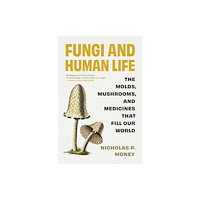 Princeton University Press Fungi and Human Life (häftad, eng)