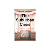 Princeton University Press The Suburban Crisis (häftad, eng)