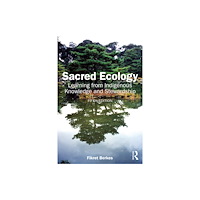 Taylor & francis ltd Sacred Ecology (häftad, eng)