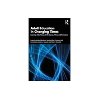 Taylor & francis ltd Adult Education in Changing Times (häftad, eng)