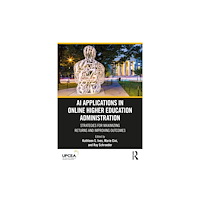Taylor & francis ltd AI Applications in Online Higher Education Administration (häftad, eng)