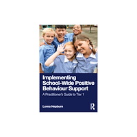 Taylor & francis ltd Implementing School-Wide Positive Behaviour Support (häftad, eng)
