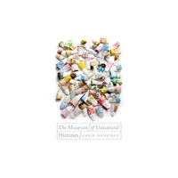 The 87 Press The Museum of Unnatural Histories (häftad, eng)