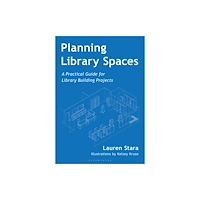 Bloomsbury Publishing PLC Planning Library Spaces (inbunden, eng)