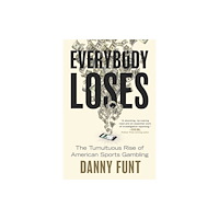 Simon & Schuster Everybody Loses (inbunden, eng)