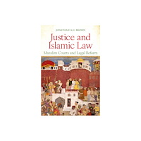 Oneworld Publications Justice and Islamic Law (inbunden, eng)