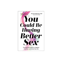 Simon & Schuster You Could Be Having Better Sex (inbunden, eng)