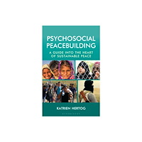 Bloomsbury Publishing PLC Psychosocial Peacebuilding (häftad, eng)