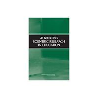 National Academies Press Advancing Scientific Research in Education (häftad, eng)