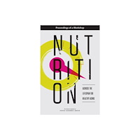 National Academies Press Nutrition Across the Lifespan for Healthy Aging (häftad, eng)