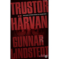 Gunnar Lindstedt Trustorhärvan (inbunden)