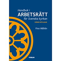 Ylva Wåhlin Handbok i arbetsrätt för Svenska kyrkan (häftad)