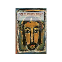 Artos & Norma Bokförlag Vad är då en människa? (häftad)