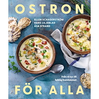 Åsa Strand Ostron för alla: Från rå lyx till folklig framtidsmat (bok, kartonnage)