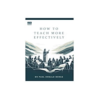 Paul Burge How to teach more effectively (häftad, eng)