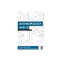 Taylor & francis ltd Anthropology and AI (häftad, eng)