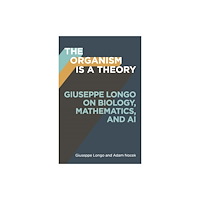 University of Minnesota Press The Organism Is a Theory Volume 77 (häftad, eng)