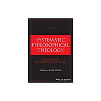 John Wiley & Sons Inc Systematic Philosophical Theology, Volume 1 (inbunden, eng)