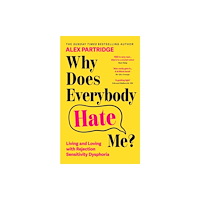 Alex Partridge Why Does Everybody Hate Me? (häftad, eng)