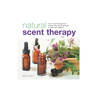 Anness publishing Natural Scent Therapy (inbunden, eng)
