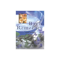 Anness publishing Bach Remedies & Other Flower Remedies (häftad, eng)