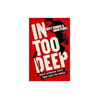 House of Anansi Press Ltd ,Canada In Too Deep (häftad, eng)