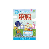 Hachette Children's Group Reading Champion: The Secret Seven: The Town Fair (inbunden, eng)