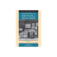 Edinburgh university press The Edinburgh History of the British and Irish Press, Volume 2 (häftad, eng)