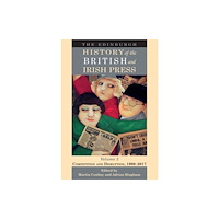 Edinburgh university press The Edinburgh History of the British and Irish Press, Volume 3 (häftad, eng)