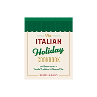 Quarto Publishing Group USA Inc The Italian Celebration Cookbook (inbunden, eng)