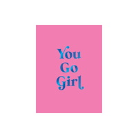Octopus publishing group You Go Girl (inbunden, eng)